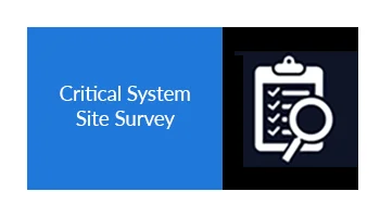 Critical System Site Survey
